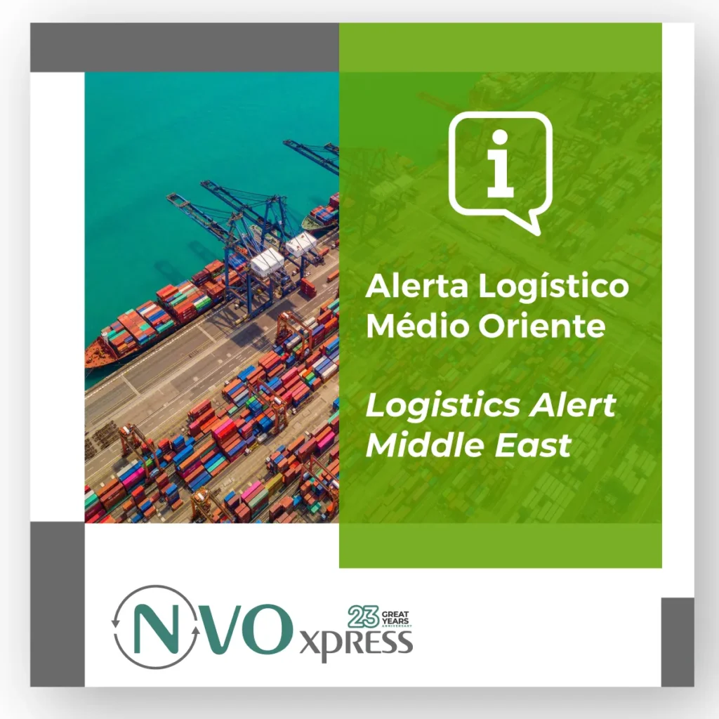 Alerta Logístico – Médio Oriente. Logistics Alert – Middle East. Alerta Logística – Oriente Medio.